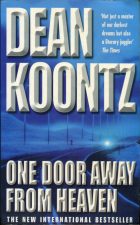One Door Away From Heaven. Dean Koontz ( )