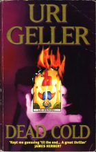 Dead Cold. Uri Geller ( )