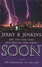 SOON  The Beginning of the End. Jerry B. Jenkins ( . )